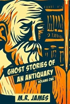 Ghost Stories Of An Antiquary - James, M R