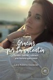 Gracias por tu valentía. Familia, bulimia y abusos: una historia que contar (eBook, ePUB)