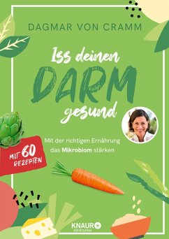Iss deinen Darm gesund (eBook, ePUB) - Cramm, Dagmar Von