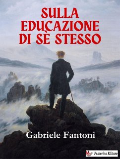 Sulla educazione di sè stesso (eBook, ePUB) - Fantoni, Gabriele