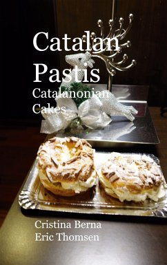 Catalan Pastis - Catalonian cakes (eBook, ePUB)