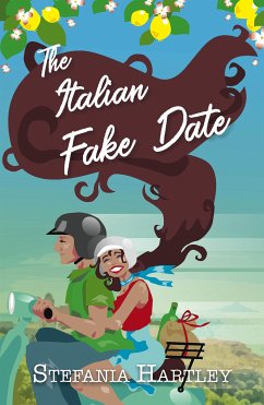 The Italian Fake Date (eBook, ePUB) - Hartley, Stefania