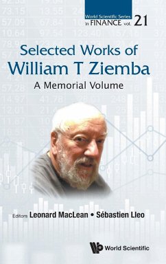 SELECTED WORKS OF WILLIAM T ZIEMBA - Leonard Maclean, Sebastien Lleo