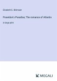 Poseidon's Paradise; The romance of Atlantis