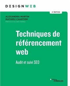 Techniques de référencement web - 4e édition - Martin, Alexandra; Chartier, Mathieu