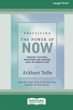 Practicing the Power of Now - Tolle, Eckhart