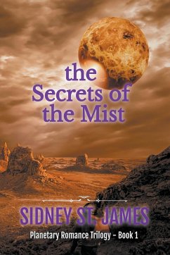The Secrets of the Mist - James, Sidney St.