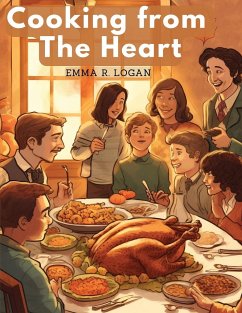 Cooking from The Heart - Emma R. Logan