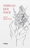 Todo lo que nace (eBook, ePUB)