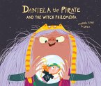 Daniela the Pirate And the Witch Philomena (eBook, ePUB)