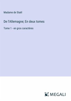 De l'Allemagne; En deux tomes - Staël, Madame De