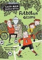 Lasse Maja Dedektif Bürosu - Futbolun Gizemi - Widmark, Martin; Willis, Helena