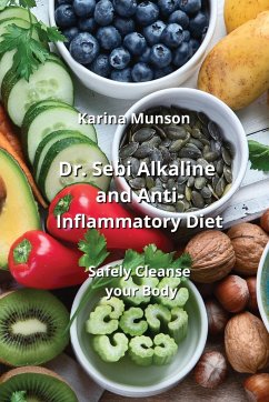 Dr. Sebi Alkaline and Anti-Inflammatory Diet - Munson, Karina