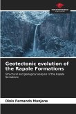 Geotectonic evolution of the Rapale Formations