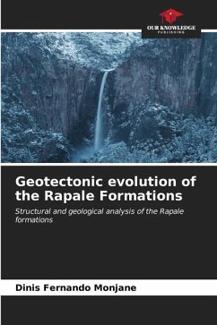 Geotectonic evolution of the Rapale Formations - Monjane, Dinis Fernando