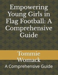 Empowering Young Girls in Flag Football - Womack, Tommie