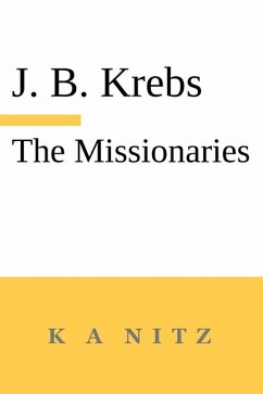 The Missionaries - Krebs, Johann Baptist; Kerning, J B