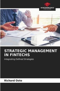 STRATEGIC MANAGEMENT IN FINTECHS - Osto, Richard