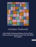 Storia Della Letteratura Italiana Tomo I Parte I Dalla Letteratura Degli Etruschi Fino Alla Morte Di Augusto