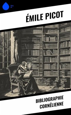 Cover Bibliographie cornélienne (eBook, ePUB)