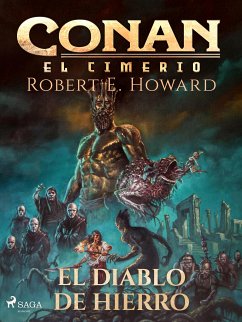 Conan el cimerio - El diablo de hierro (Compilación) (eBook, ePUB) - Howard, Robert E.