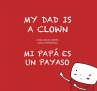 Mi papá es un payaso / My Dad Is a... - Bild 1