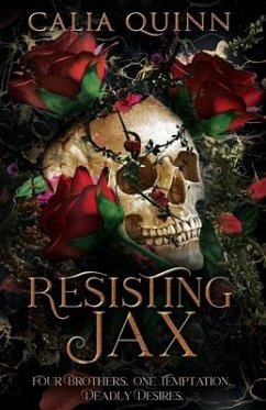 Resisting Jax - Quinn, Calia