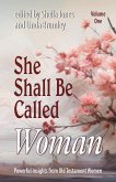 She Shall Be Called Woman, Volume One