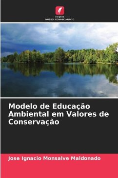 Modelo de Educação Ambiental em Valores de Conservação - Monsalve Maldonado, Jose Ignacio
