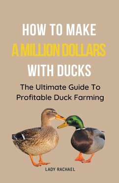 How To Make A Million Dollars With Ducks - Rachael, Lady