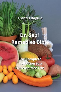 Dr. Sebi Remedies Bible - Baguio, Francis