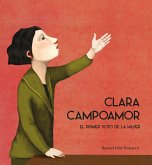 Clara Campoamor. El primer voto de la mujer (fixed-layout eBook, ePUB)