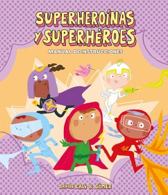 Superheroínas y superhéroes. Manual de instrucciones (fixed-layout eBook, ePUB) - Cali, Davide