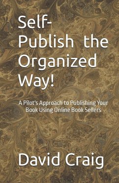 Self-Publish the Organized Way! - Craig, David