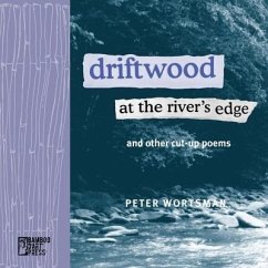 Driftwood at the River's Edge - Wortsman, Peter