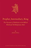 Prophet, Intermediary, King Prophet, Intermediary, King