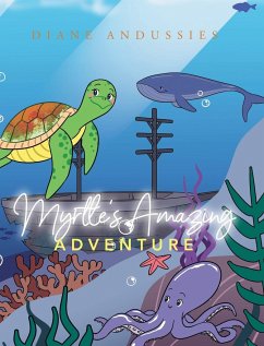 Myrtle's Amazing Adventure - Andussies, Diane