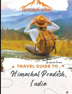 Travel Guide to Himachal Pradesh, India - Prasad, Vineeta