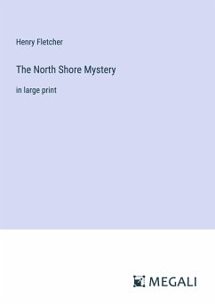 The North Shore Mystery - Fletcher, Henry