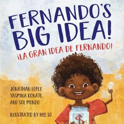 Fernando's Big Idea / La gran idea de Fernando - Mundo, Sol; Lopez, Jonathan