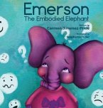 Emerson The Embodied Elephant