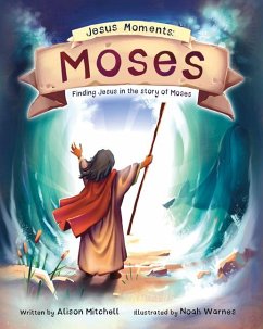 Jesus Moments: Moses - Mitchell, Alison