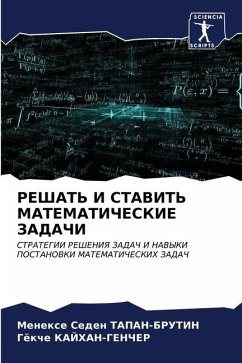 REShAT' I STAVIT' MATEMATIChESKIE ZADAChI - TAPAN-BRUTIN, Menexe Seden;KAJHAN-GENChER, Gökche