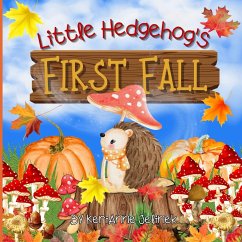 Little Hedgehog's First Fall - Jelinek, Kerianne N.