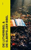 Die Lutherbibel & Die Elberfelder Bibel (eBook, ePUB)