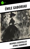 Oeuvres essentielles d'Émile Gaboriau (eBook, ePUB)