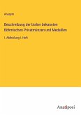 Beschreibung der bisher bekannten Böhmischen Privatmünzen und Medaillen