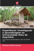 Experiência: investigação e aprendizagem na Universidade Maia de Kaqchikel