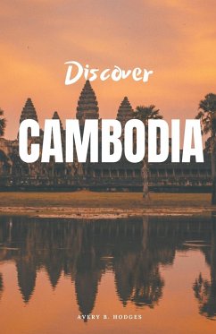 Discover Cambodia - Hodges, Avery B.