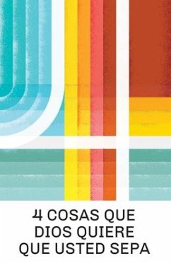4 Things God Wants You to Know (Spanish 25-Pack) - Salser, Doug